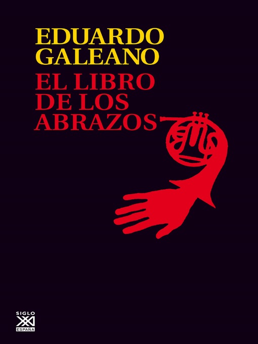 Title details for El libro de los abrazos by Eduardo Galeano - Wait list